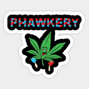 Are you tired of the PHAWKERY on social media? Sticker